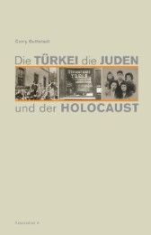 Die Türkei, die Juden und der Holocaust Guttstadt, Corry 9783935936491