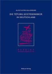 Die Tötung Geisteskranker in Deutschland Platen-Hallermund, Alice 9783935964869