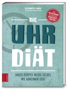 Die Uhr-Diät Lange, Elisabeth 9783898835206