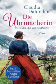 Die Uhrmacherin - Tage voller Geheimnisse Dahinden, Claudia 9783328110767