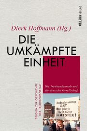 Die umkämpfte Einheit Dierk Hoffmann 9783962891749