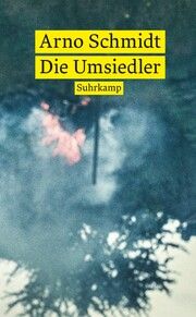 Die Umsiedler Schmidt, Arno 9783518473825