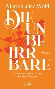 Die Unbeirrbare Wolff, Marie-Luise 9783949671050