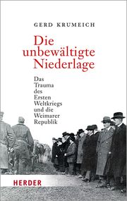 Die unbewältigte Niederlage Krumeich, Gerd (Professor ) 9783451072239