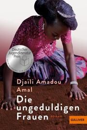 Die ungeduldigen Frauen Amal, Djaïli Amadou 9783407813480