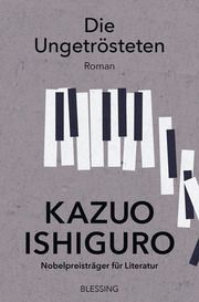 Die Ungetrösteten Ishiguro, Kazuo 9783896677013