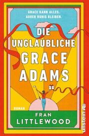 Die unglaubliche Grace Adams Littlewood, Fran 9783864932083