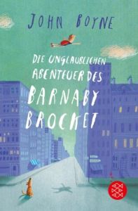 Die unglaublichen Abenteuer des Barnaby Brocket Boyne, John 9783596811939