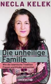 Die unheilige Familie Kelek, Necla 9783426278123