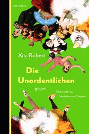 Die Unordentlichen Rubert, Xita 9783949203862