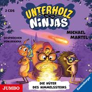 Die Unterholz-Ninjas. Die Hüter des Himmelssteins Mantel, Michael 9783833747311