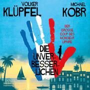 Die Unverbesserlichen - Der große Coup des Monsieur Lipaire Klüpfel, Volker/Kobr, Michael 9783957132772