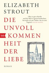 Die Unvollkommenheit der Liebe Strout, Elizabeth 9783442716579