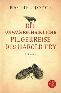 Die unwahrscheinliche Pilgerreise des Harold Fry Joyce, Rachel 9783596195367