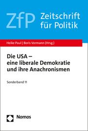 Die USA - eine liberale Demokratie und ihre Anachronismen Heike Paul/Boris Vormann 9783756006069