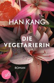 Die Vegetarierin Kang, Han 9783746637600