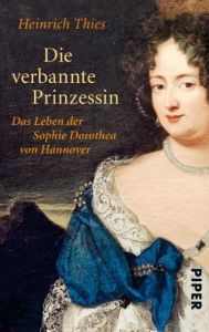 Die verbannte Prinzessin Thies, Heinrich 9783492253574