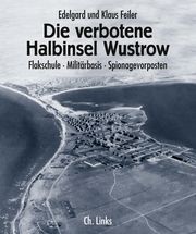 Die verbotene Halbinsel Wustrow Feiler, Edelgard/Feiler, Klaus 9783861533238