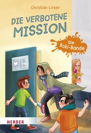 Die verbotene Mission. Die Koki-Bande Linker, Christian 9783451716171