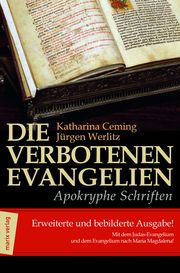 Die verbotenen Evangelien Katharina Ceming (Prof. Dr.)/Jürgen Werlitz (Prof. Dr.) 9783865391469