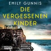 Die vergessenen Kinder Gunnis, Emily 9783989555457