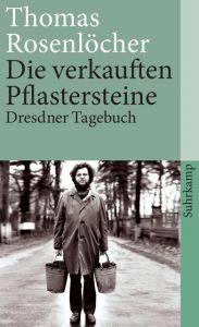 Die verkauften Pflastersteine Rosenlöcher, Thomas 9783518460726