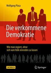 Die verkommene Demokratie Plasa, Wolfgang 9783658456900