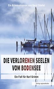 Die verlorenen Seelen vom Bodensee Stiefel, Gerd 9783955054281