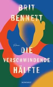 Die verschwindende Hälfte Bennett, Brit 9783498001599