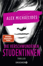 Die verschwundenen Studentinnen Michaelides, Alex 9783426306918