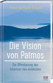 Die Vision von Patmos Fitsch, Ernst Gerhard 9783417241624