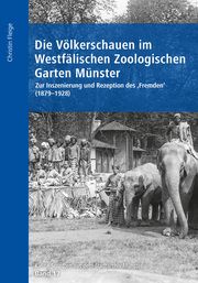 Die Völkerschauen im Westfälischen Zoologischen Garten Münster Christin Fleige 9783402131237