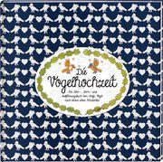 Die Vogelhochzeit Antje Vogel 9783649633815