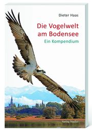 Die Vogelwelt am Bodensee Haas, Dieter 9783797707598