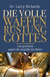 Die volle Waffenrüstung Gottes Richards, Larry 9783955783235