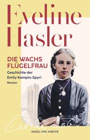 Die Wachsflügelfrau Hasler, Eveline 9783312013739