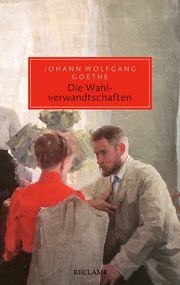 Die Wahlverwandtschaften Goethe, Johann Wolfgang 9783150207390