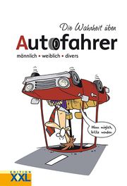 Die Wahrheit über Autofahrer  9783897369429