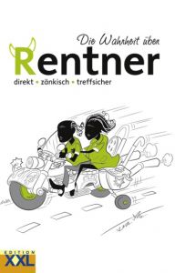 Die Wahrheit über Rentner  9783897369399