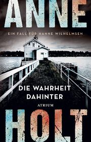 Die Wahrheit dahinter Holt, Anne 9783038821458