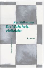 Die Wahrheit, vielleicht Rühmann, Karl 9783907351000