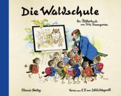 Die Waldschule Fritz Baumgarten 9783864724060