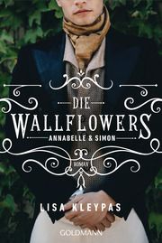 Die Wallflowers - Annabelle & Simon Kleypas, Lisa 9783442493418