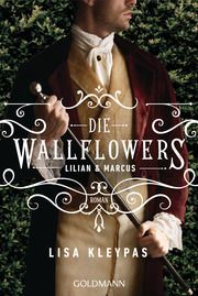 Die Wallflowers - Lillian & Marcus Kleypas, Lisa 9783442493425