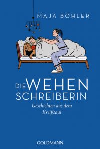 Die Wehenschreiberin Böhler, Maja/Dillig, Annabel 9783442159727