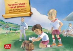 Die weißen Schuhe - Fußball verbindet. Kamishibai Bildkartenset Maneis 4260179514876