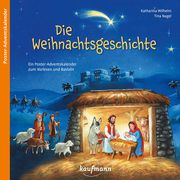 Die Weihnachtsgeschichte Wilhelm, Katharina/Nagel, Tina 9783780609922