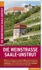 Die Weinstraße Saale-Unstrut Pantenius, Michael 9783963116506