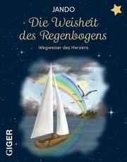 Die Weisheit des Regenboges Jando 9783039330775