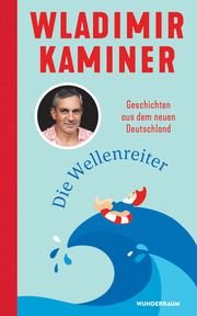 Die Wellenreiter Kaminer, Wladimir 9783442316229